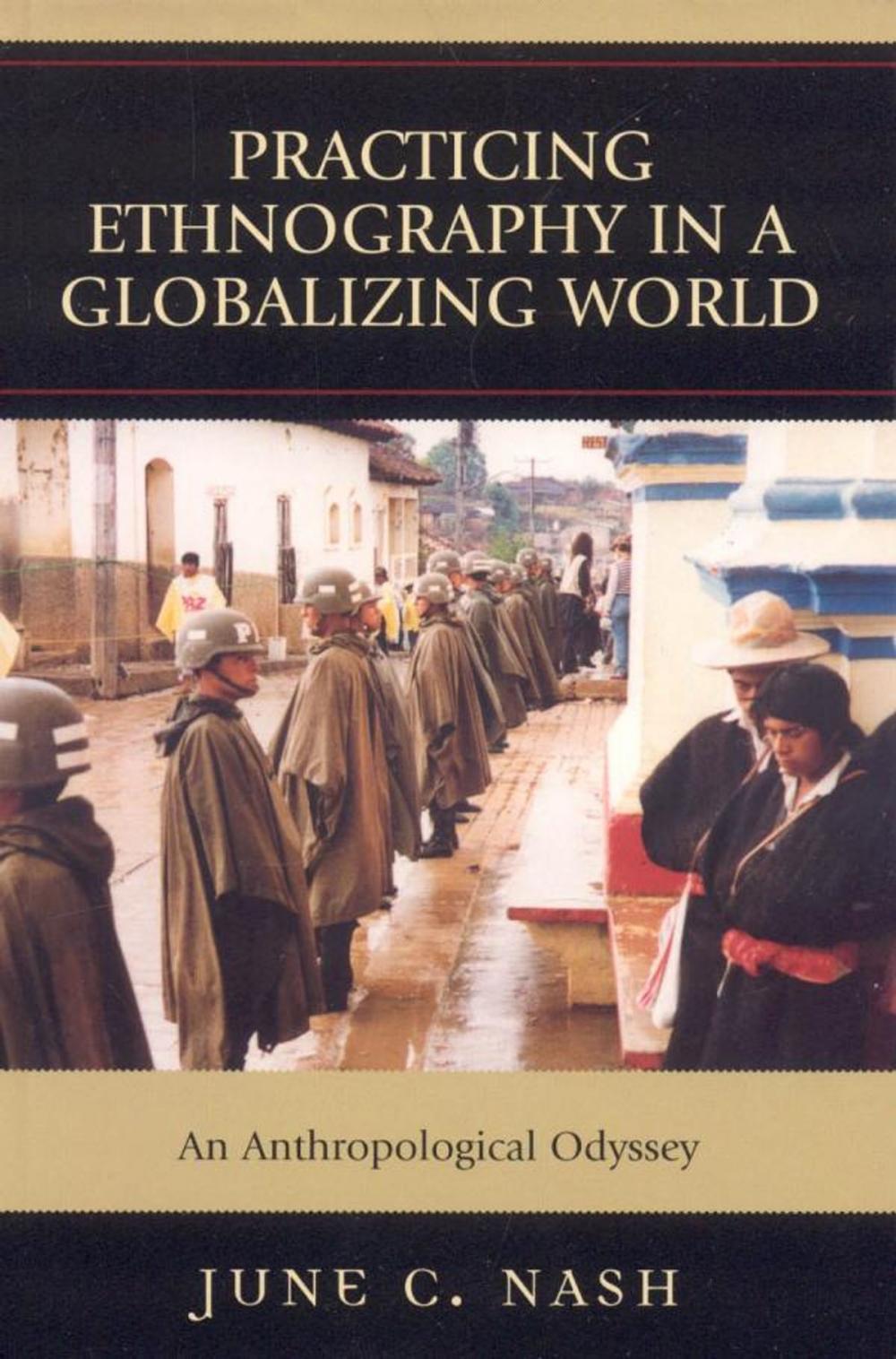 Big bigCover of Practicing Ethnography in a Globalizing World