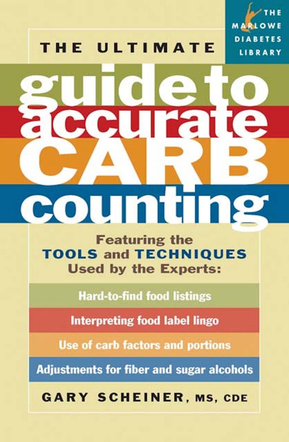 Big bigCover of The Ultimate Guide to Accurate Carb Counting