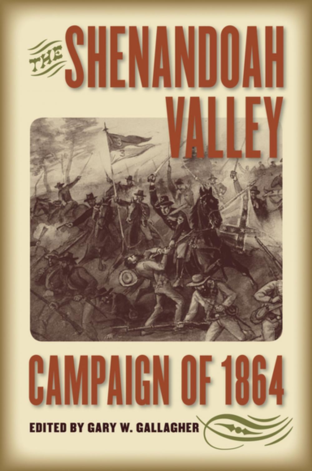 Big bigCover of The Shenandoah Valley Campaign of 1864