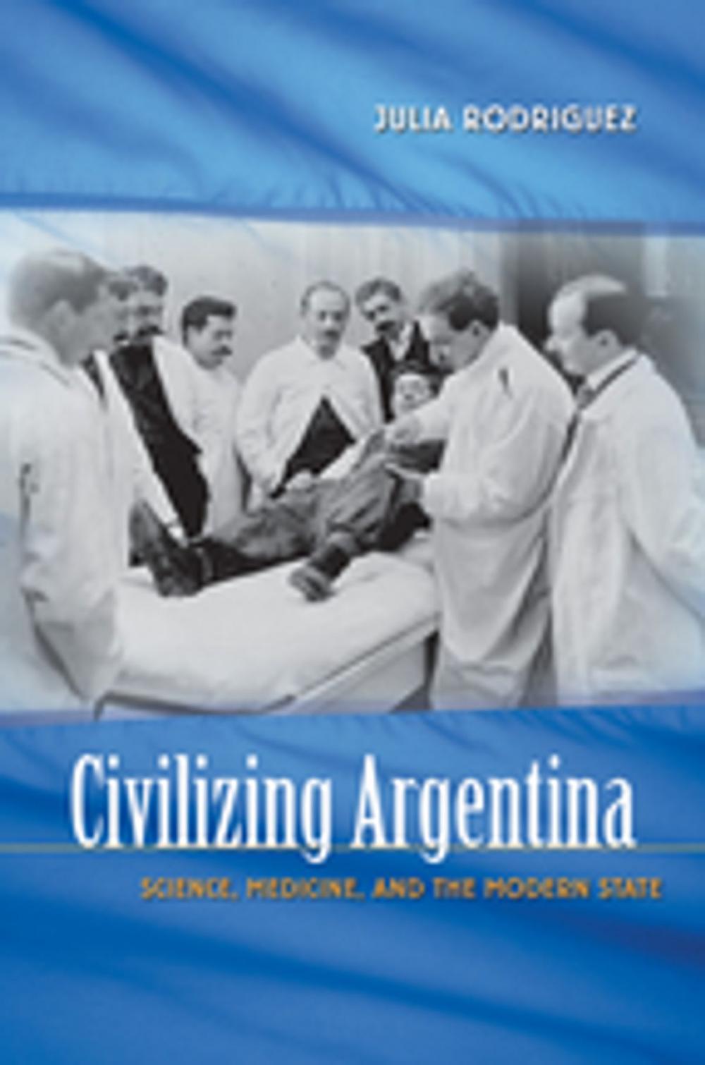 Big bigCover of Civilizing Argentina