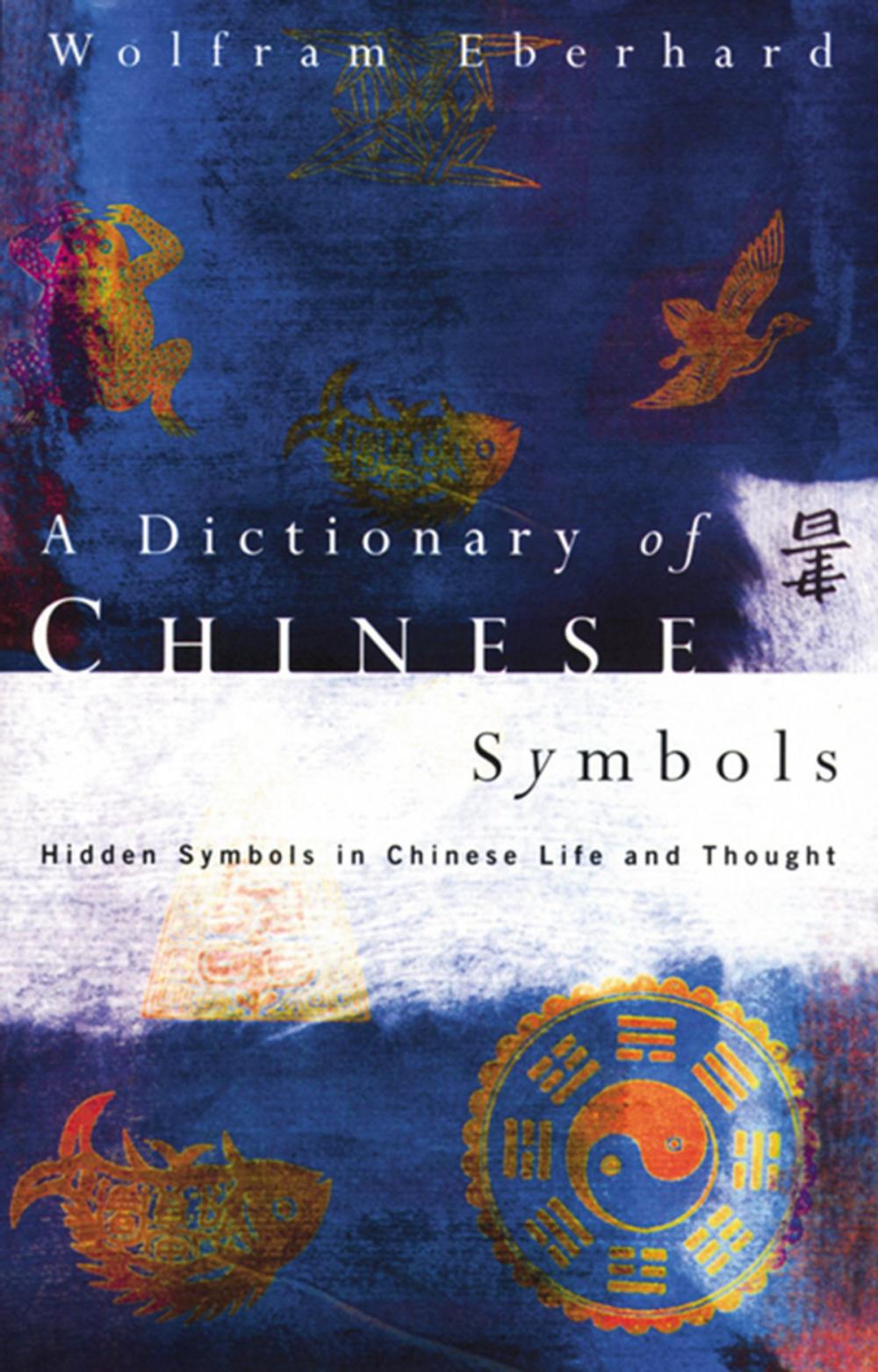 Big bigCover of Dictionary of Chinese Symbols