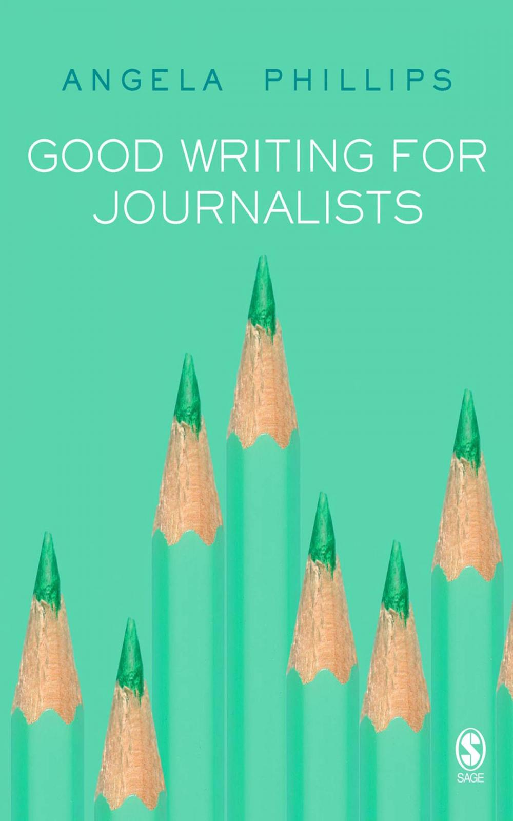 Big bigCover of Good Writing for Journalists