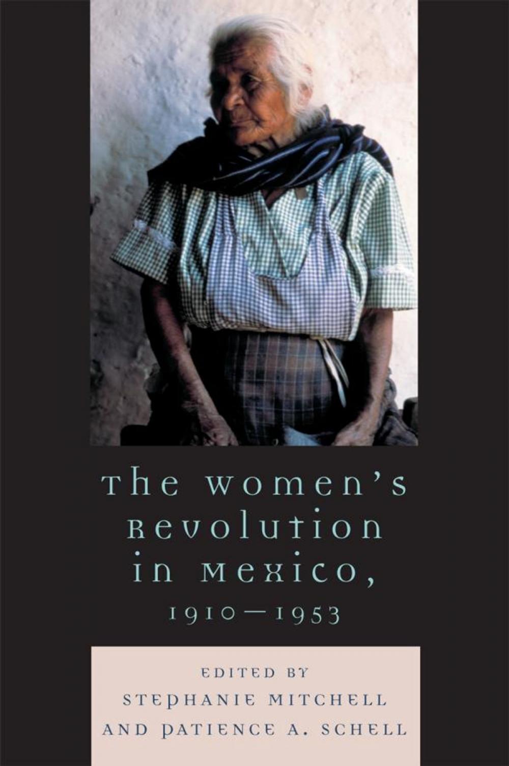 Big bigCover of The Women's Revolution in Mexico, 1910-1953