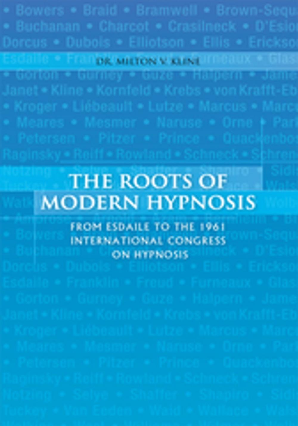 Big bigCover of The Roots of Modern Hypnosis