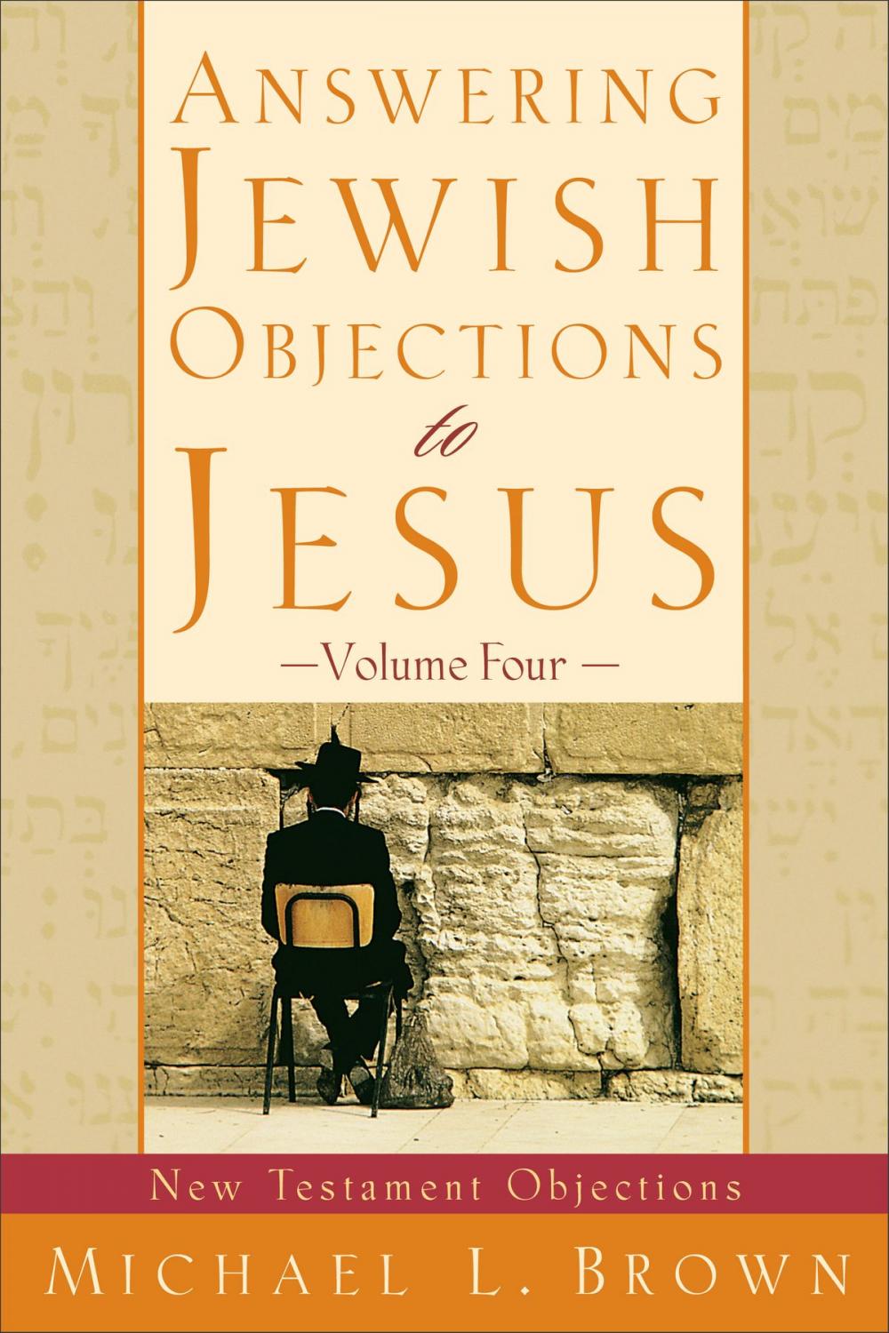 Big bigCover of Answering Jewish Objections to Jesus : Volume 4