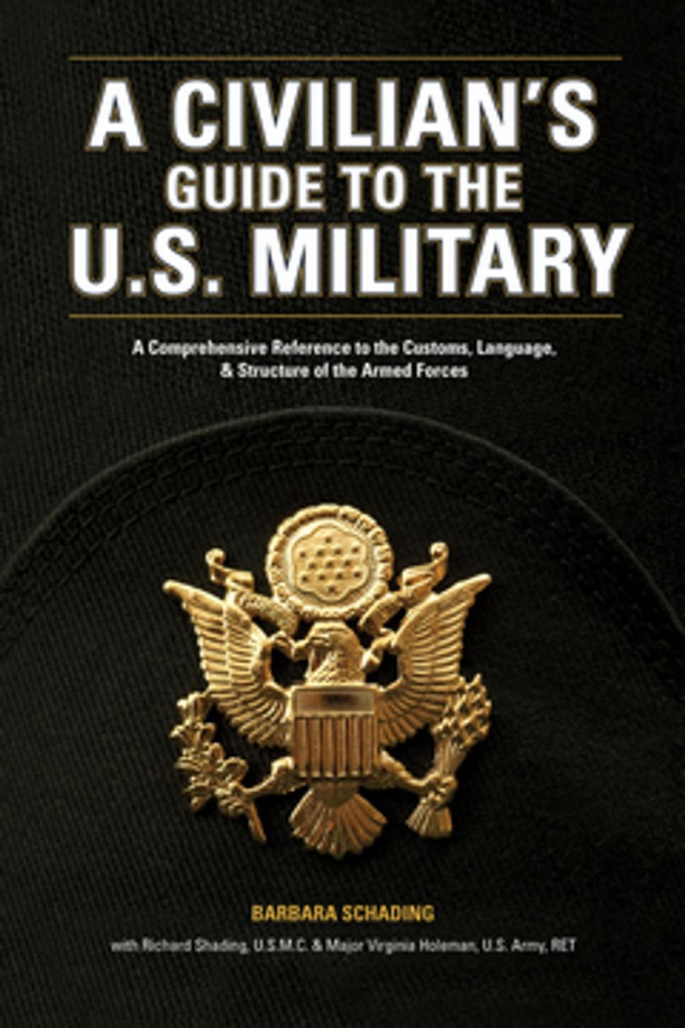 Big bigCover of A Civilian's Guide to the U.S. Military