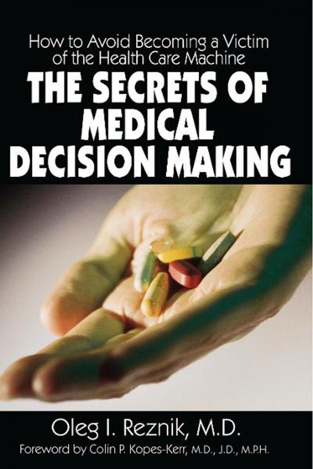 Big bigCover of The Secrets of Medical Decision Making