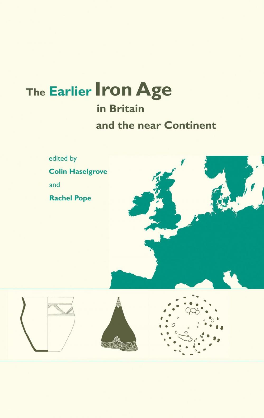 Big bigCover of The Earlier Iron Age in Britain and the Near Continent