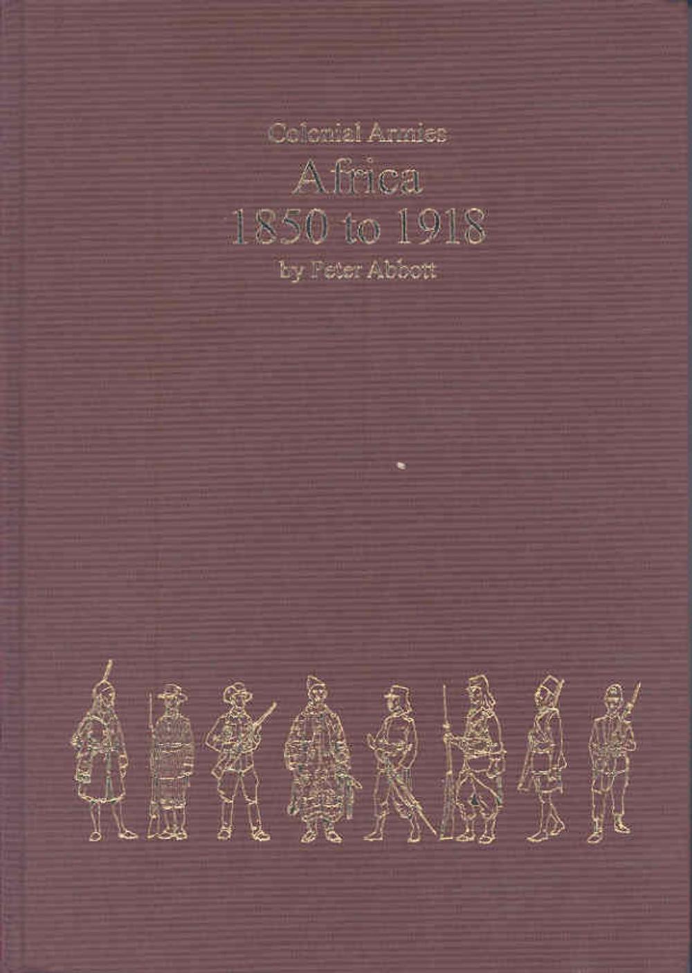 Big bigCover of Colonial Armies: Africa 1850-1918