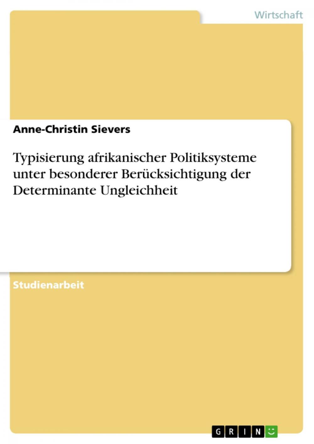 Big bigCover of Typisierung afrikanischer Politiksysteme unter besonderer Berücksichtigung der Determinante Ungleichheit