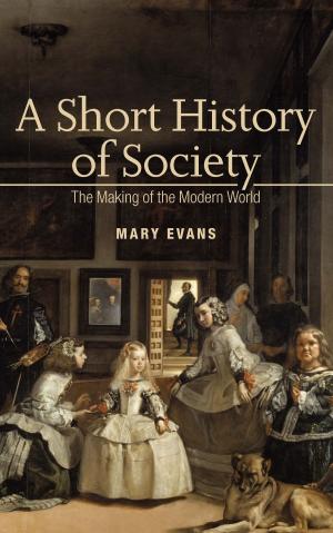Cover of the book A Short History Of Society: The Making Of The Modern World by Randall McCutcheon, James Schaffer