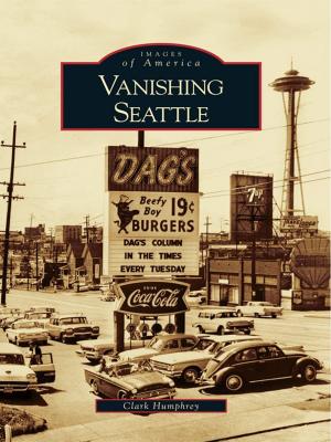 Cover of the book Vanishing Seattle by Michael J. Novak
