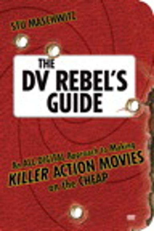 Cover of the book The DV Rebel's Guide by Stu Maschwitz, Pearson Education