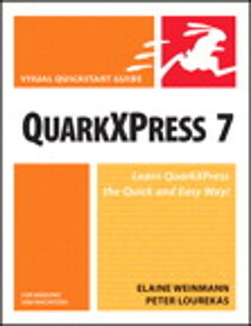 Cover of the book QuarkXPress 7 for Windows and Macintosh by Elaine Weinmann, Peter Lourekas, Pearson Education