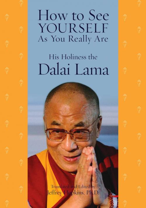 Cover of the book How to See Yourself As You Really Are by His Holiness the Dalai Lama, Atria Books