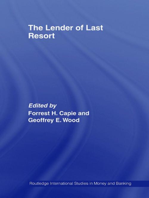 Cover of the book The Lender of Last Resort by , Taylor and Francis