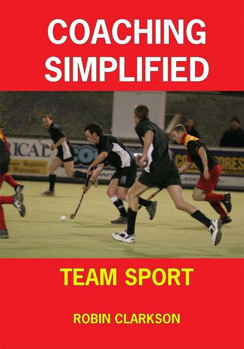 Cover of the book Coaching Simplified by Robin Clarkson, Trafford Publishing