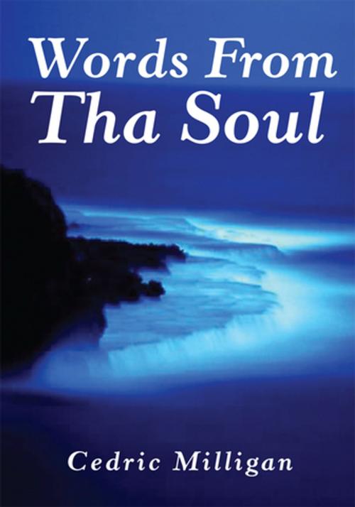 Cover of the book Words from Tha Soul by Cedric Milligan, Xlibris US