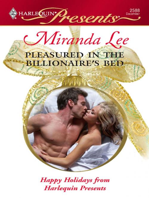 Cover of the book Pleasured in the Billionaire's Bed by Miranda Lee, Harlequin