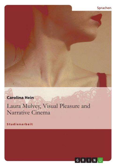 Cover of the book Laura Mulvey, Visual Pleasure and Narrative Cinema by Carolina Hein, GRIN Publishing