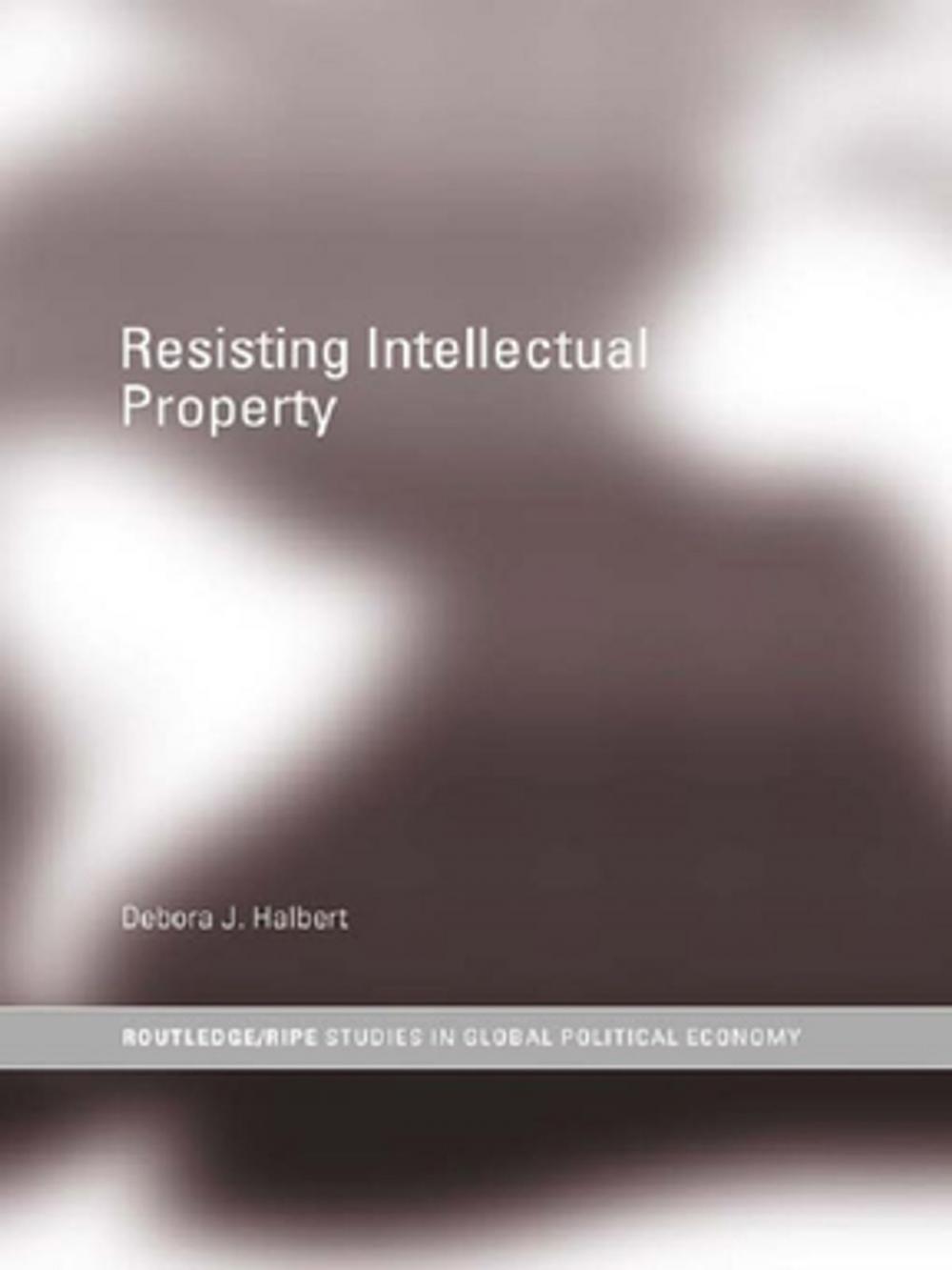 Big bigCover of Resisting Intellectual Property