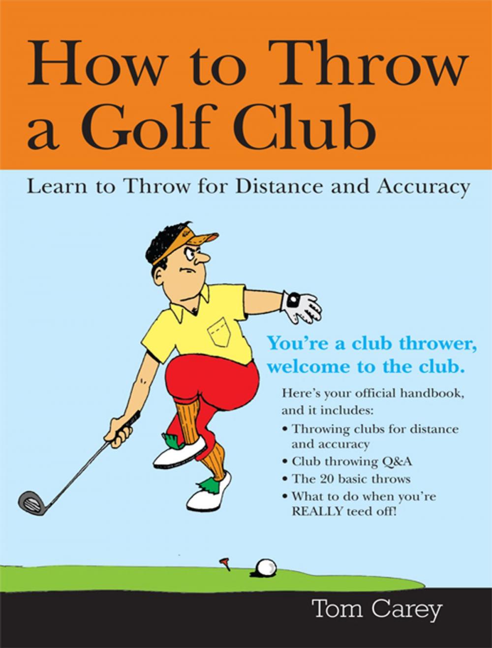 Big bigCover of How to Throw a Golf Club