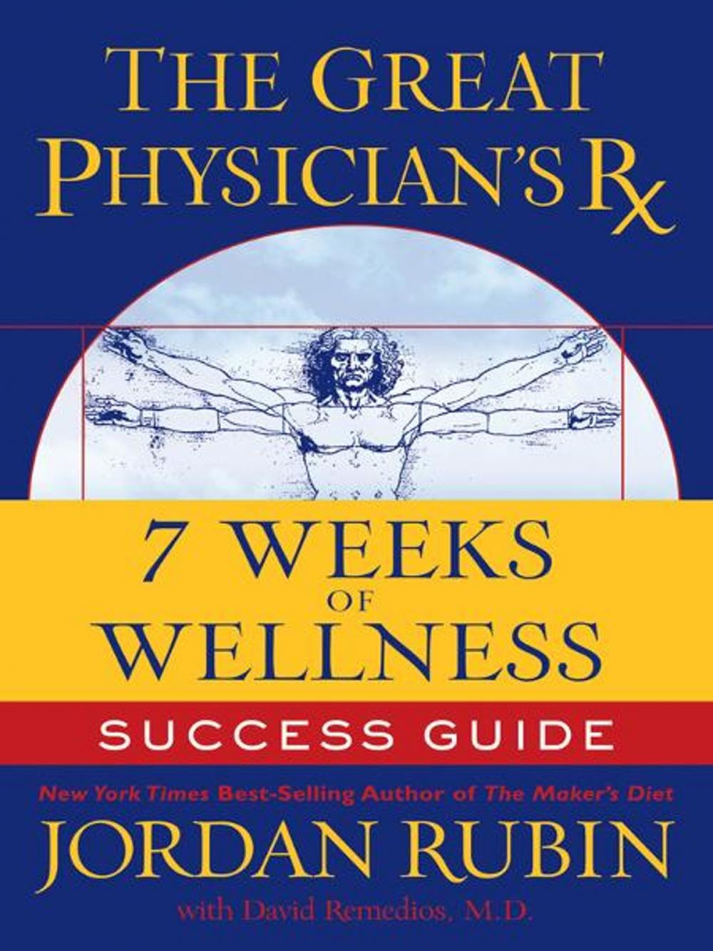 Big bigCover of The Great Physician's Rx for 7 Weeks of Wellness Success Guide