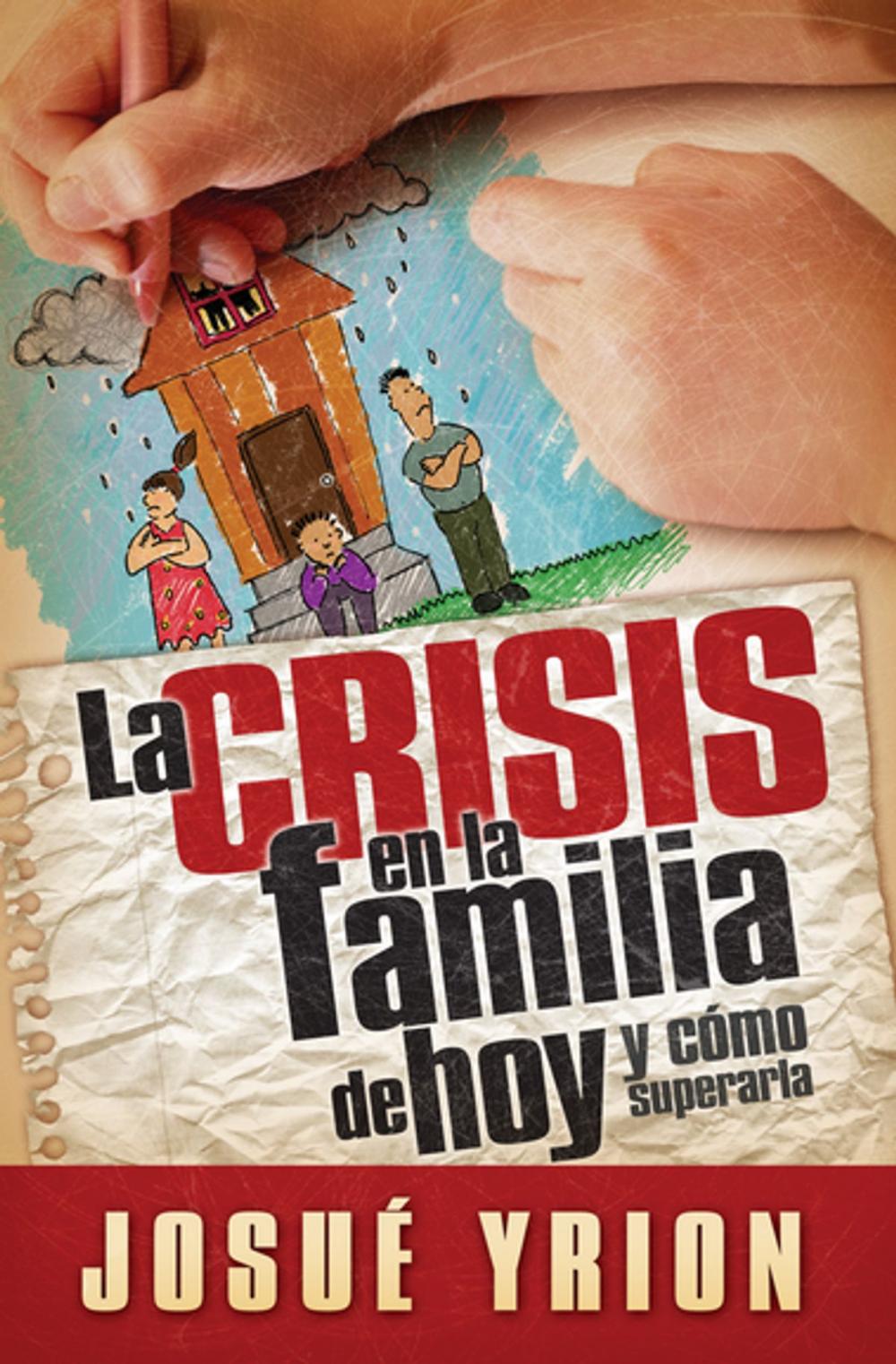 Big bigCover of La crisis en la familia de hoy