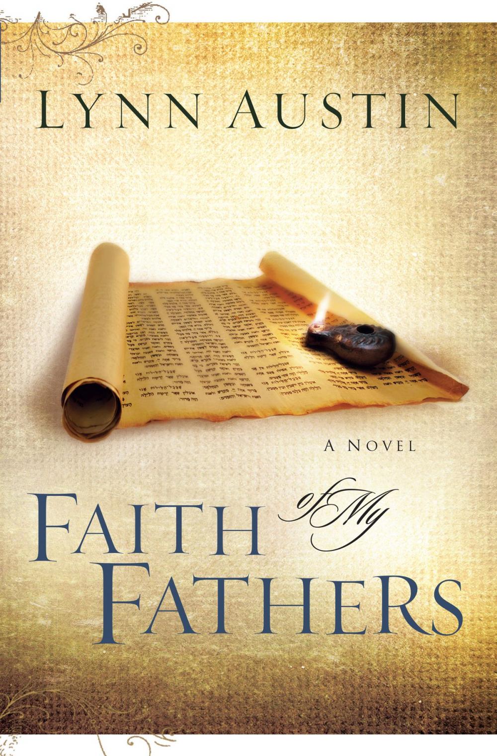 Big bigCover of Faith of My Fathers (Chronicles of the Kings Book #4)