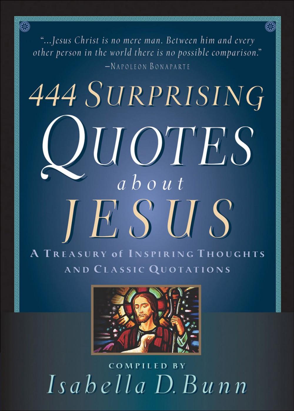 Big bigCover of 444 Surprising Quotes About Jesus