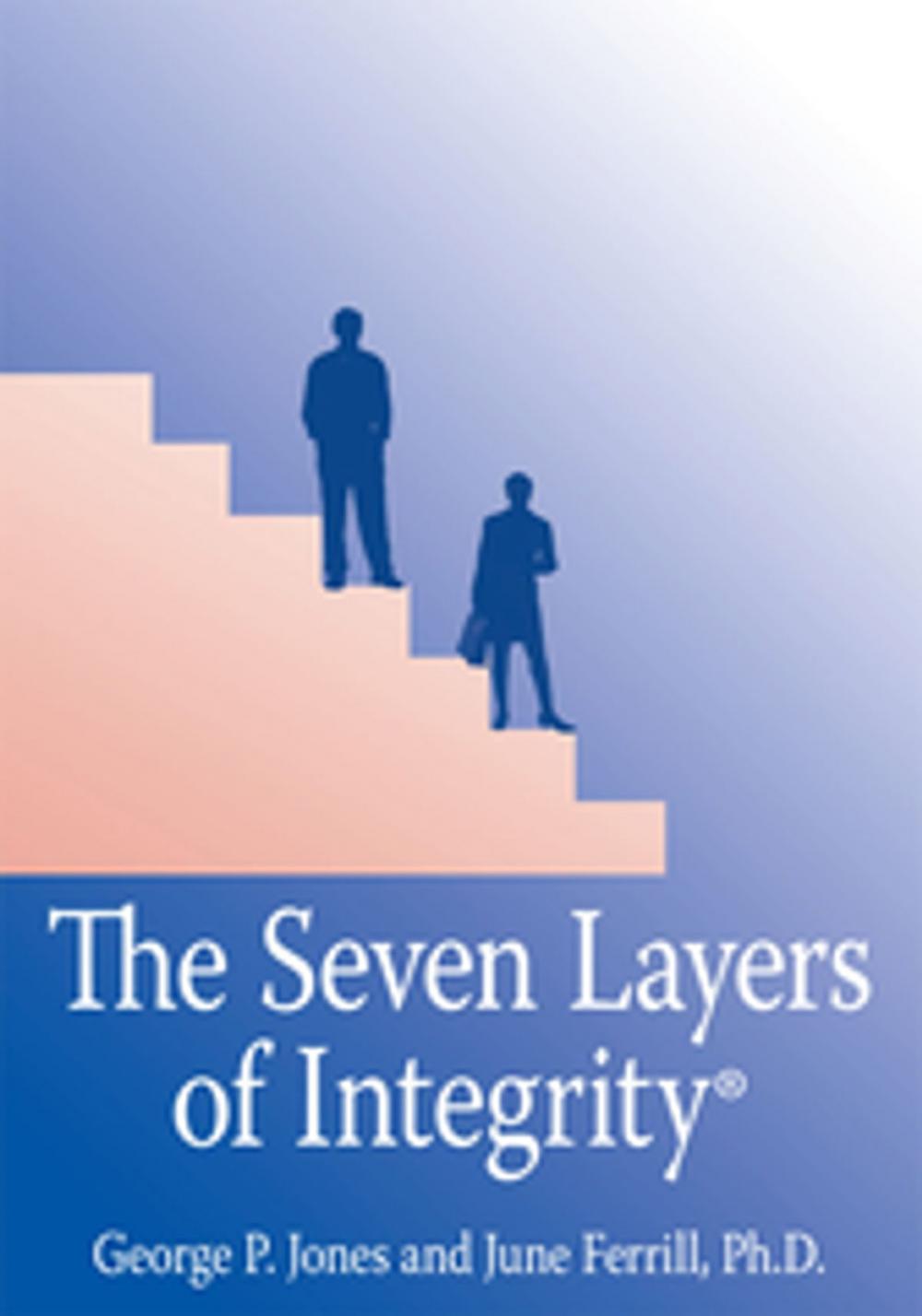 Big bigCover of The Seven Layers of Integrity®