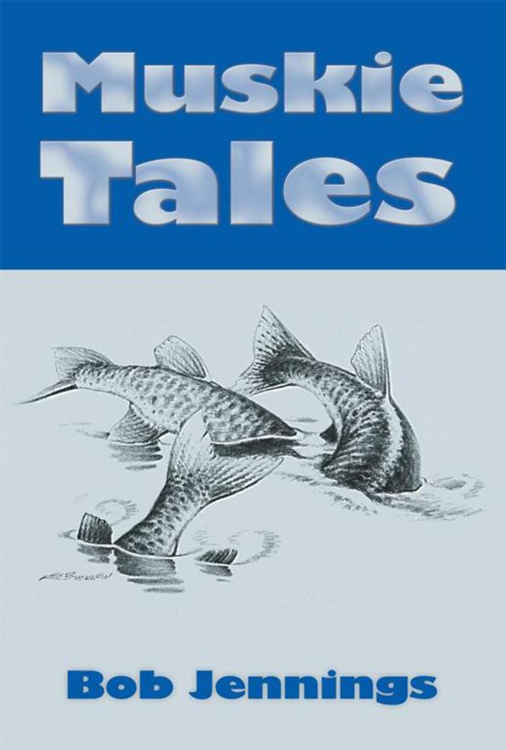 Big bigCover of Muskie Tales