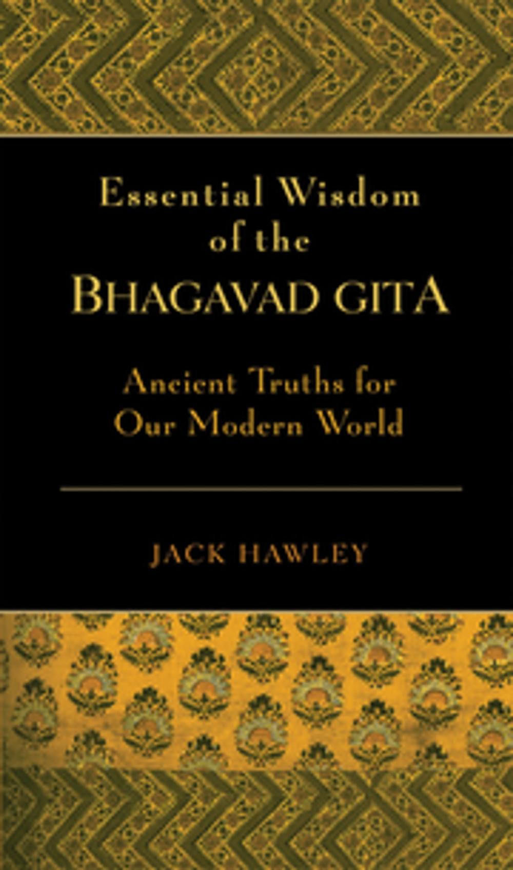 Big bigCover of The Essential Wisdom of the Bhagavad Gita