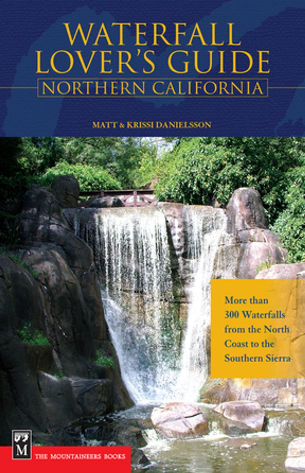 Big bigCover of Waterfall Lover's Guide to Northern California