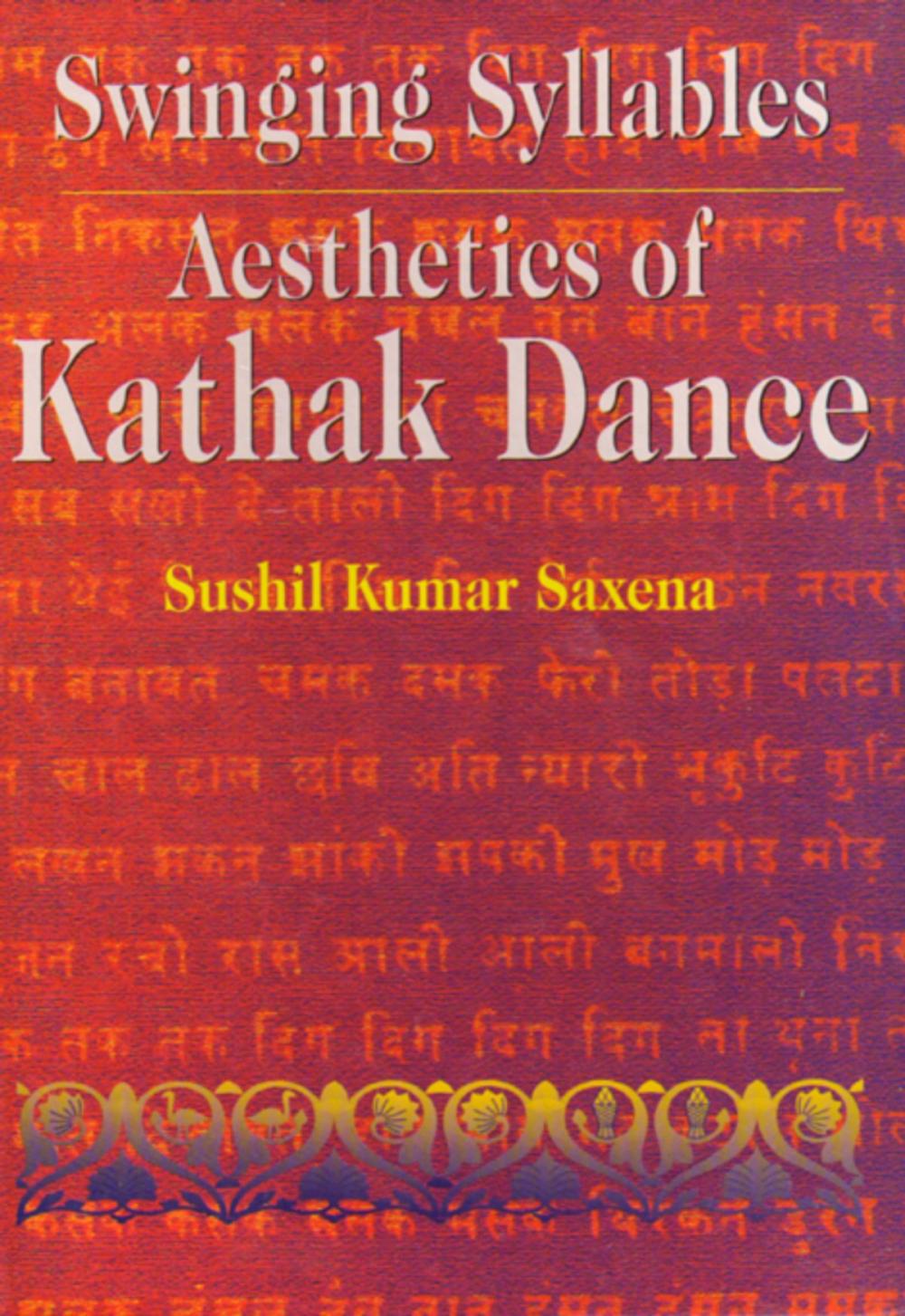 Big bigCover of Swinging Syllables Aesthetics of Kathak Dance