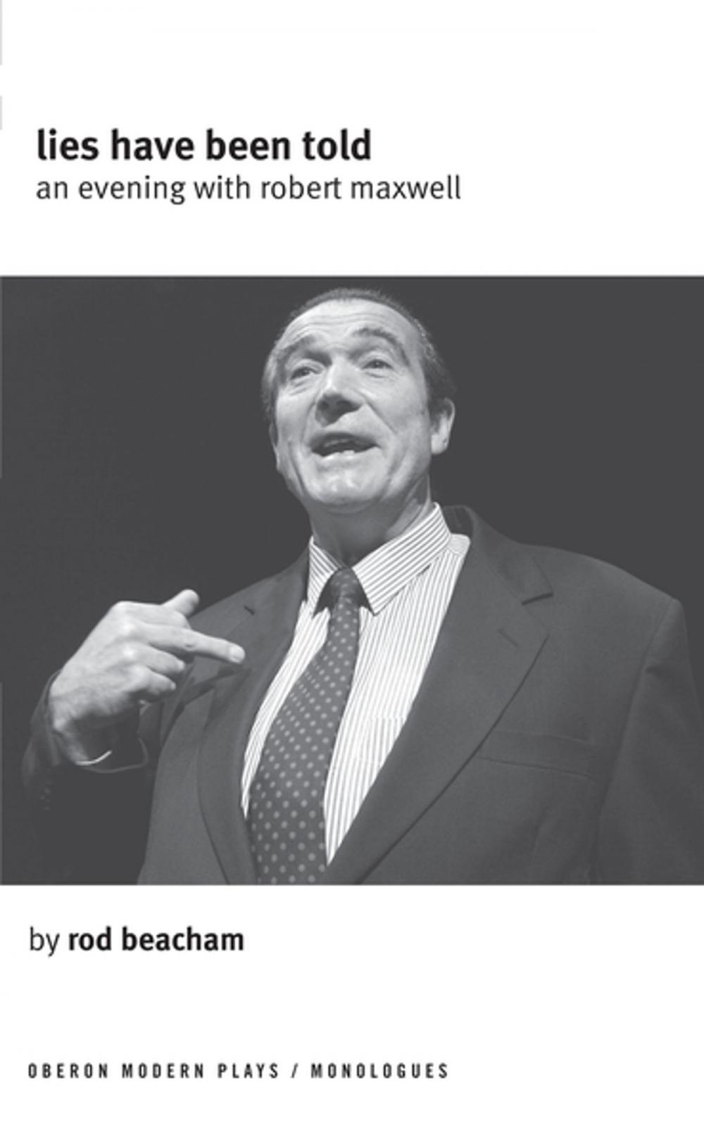 Big bigCover of Lies Have Been Told: An Evening with Robert Maxwell