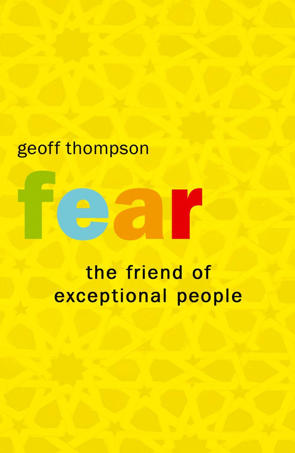 Big bigCover of Fear: The Friend of Exceptional People