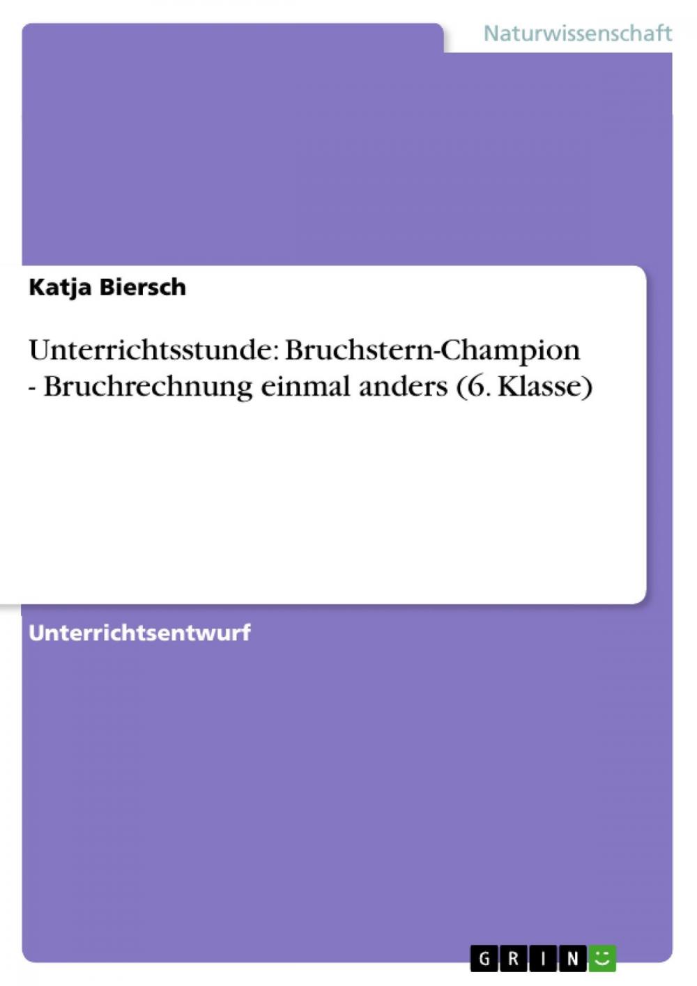 Big bigCover of Unterrichtsstunde: Bruchstern-Champion - Bruchrechnung einmal anders (6. Klasse)