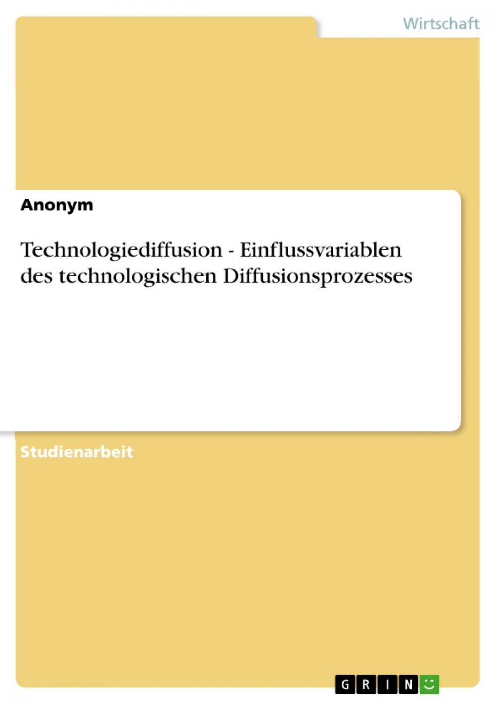 Big bigCover of Technologiediffusion - Einflussvariablen des technologischen Diffusionsprozesses