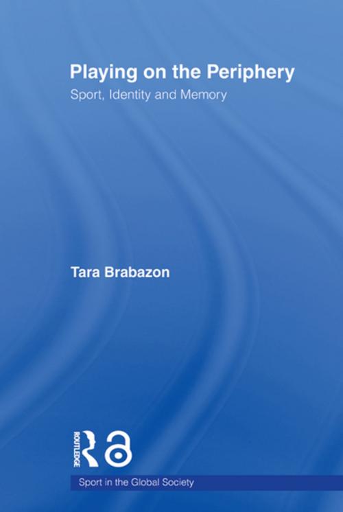 Cover of the book Playing on the Periphery by Tara Brabazon, Taylor and Francis