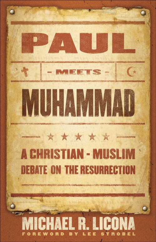 Cover of the book Paul Meets Muhammad by Michael R. Licona, Baker Publishing Group