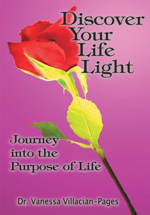 Cover of the book Discover Your Life Light by Dr. Vanessa Villacian-Pages, AuthorHouse