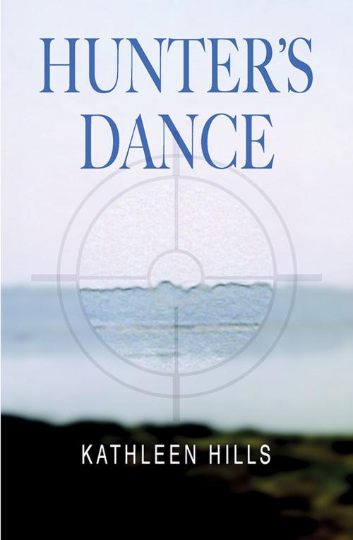 Cover of the book Hunter's Dance by Kathleen Hills, Sourcebooks