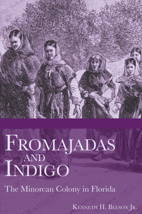 Cover of the book Fromajadas and Indigo by Kenneth H. Beeson Jr., Arcadia Publishing Inc.