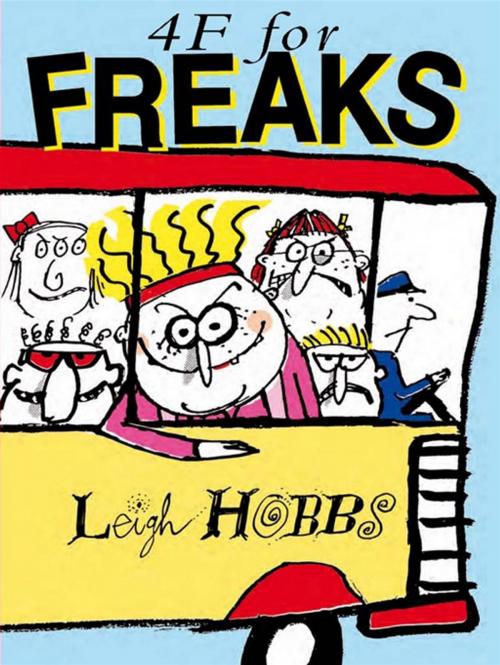 Cover of the book 4F for Freaks by Leigh Hobbs, Allen & Unwin