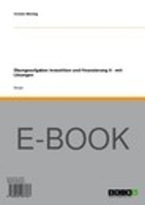 Cover of the book Übungsaufgaben Investition und Finanzierung II - mit Lösungen by Torsten Montag, GRIN Verlag