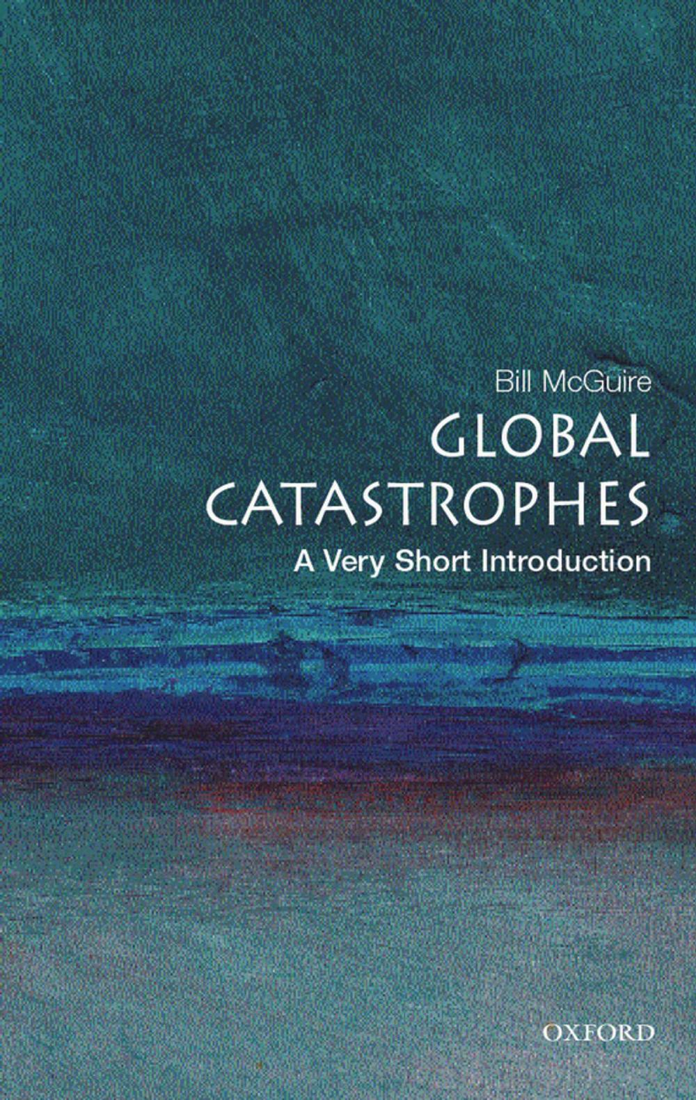 Big bigCover of Global Catastrophes: A Very Short Introduction