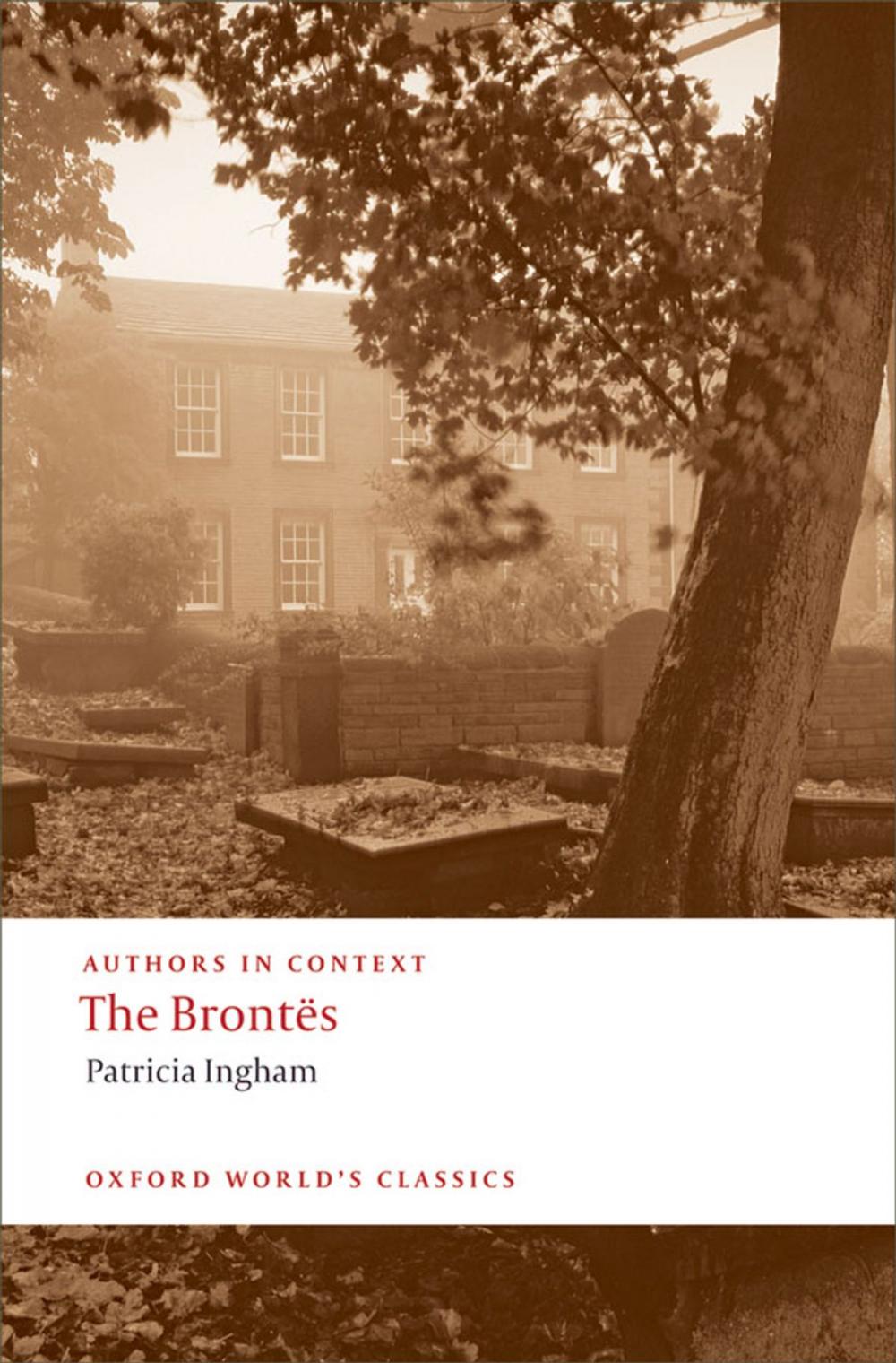 Big bigCover of The Brontës (Authors in Context)