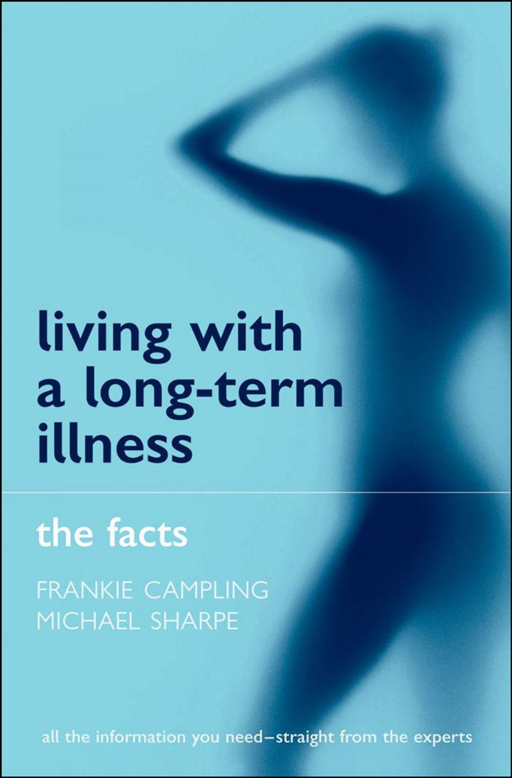 Big bigCover of Living with a Long-term Illness: The Facts