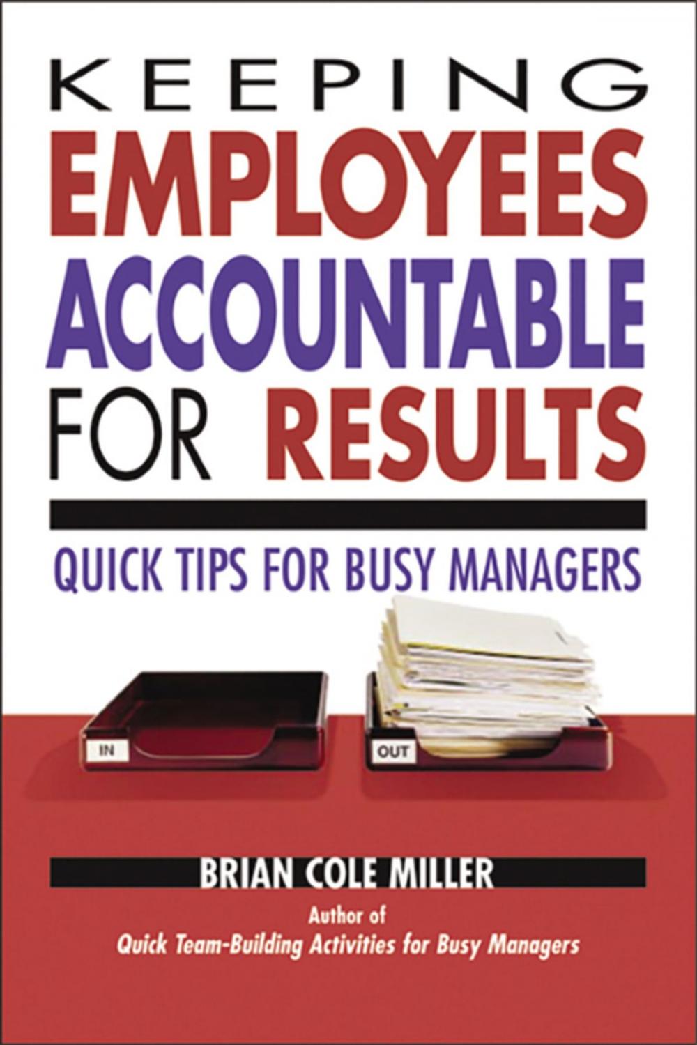 Big bigCover of Keeping Employees Accountable for Results